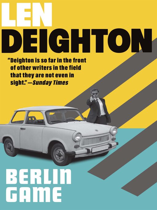 Title details for Berlin Game by Len Deighton - Wait list